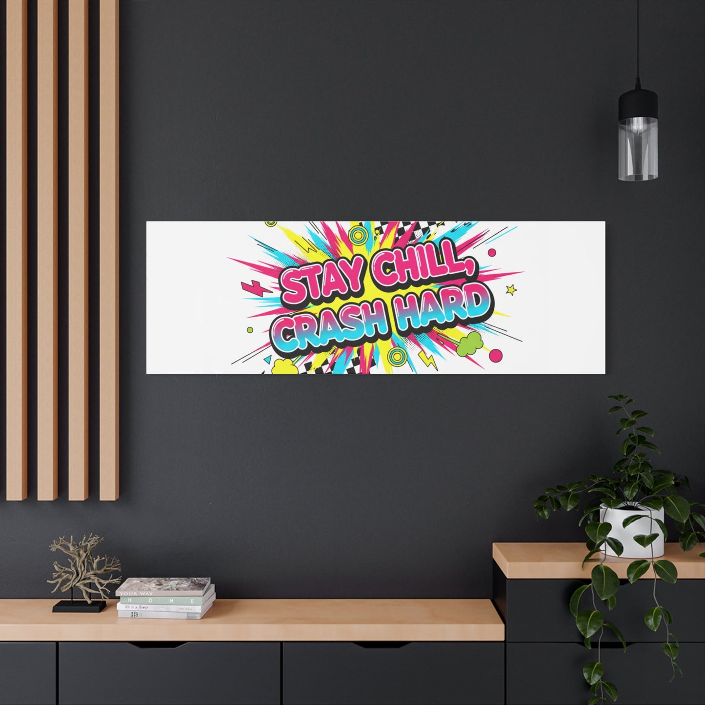 Stay Chill Crash Hard Canvas, neon graffiti crash out art | meltdown sticker style
