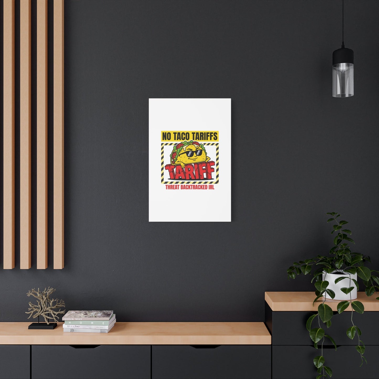 No Taco Tariffs Canvas | political taco pun, tariff backtrack protest typography