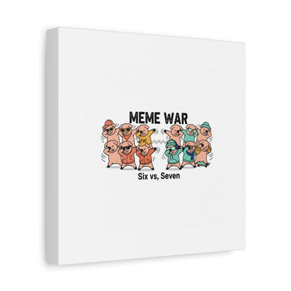 Meme War: Six vs. Seven Canvas Wall Art