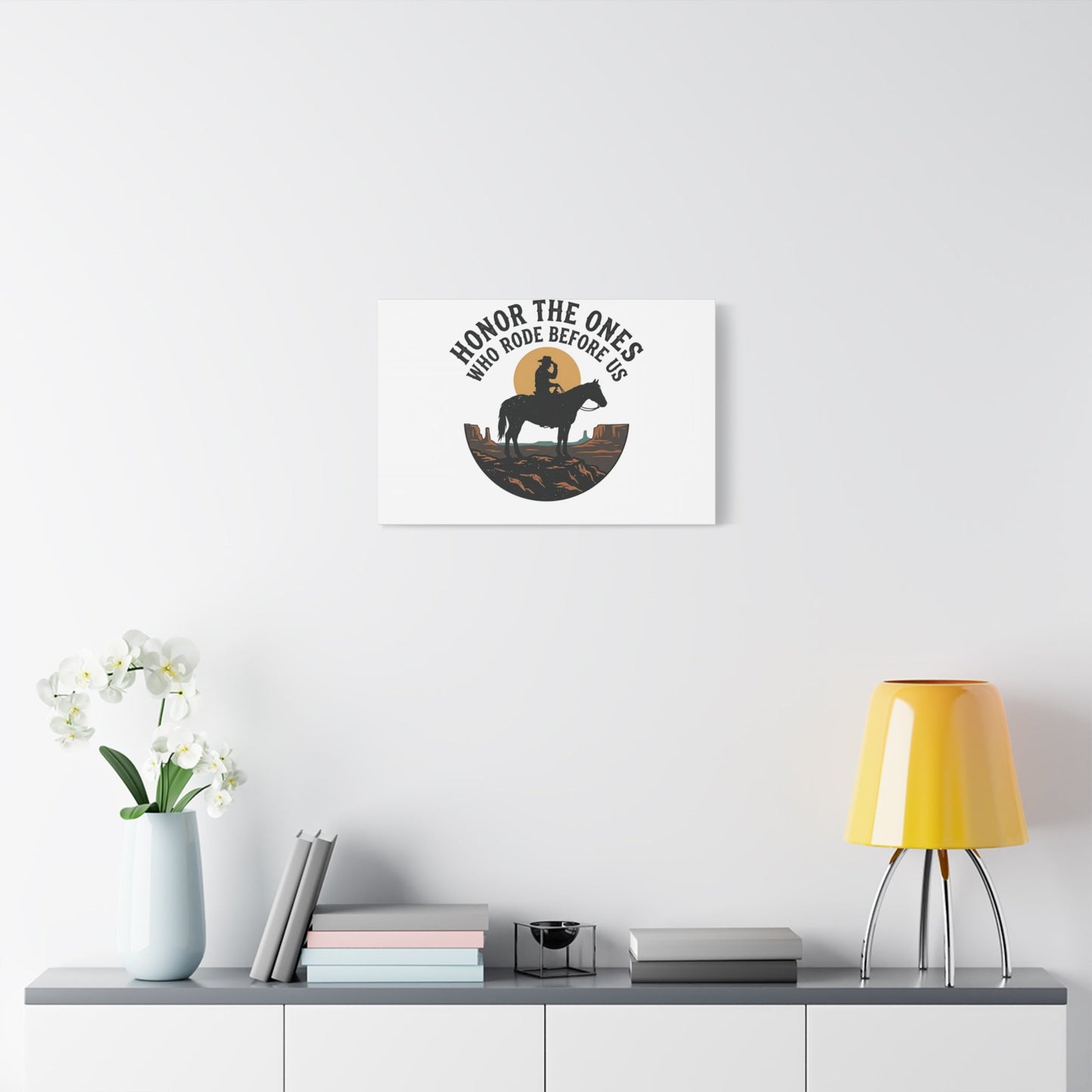 Honor the Ones Who Rode Before Us Canvas | Western, Cowboy, Vintage Americana