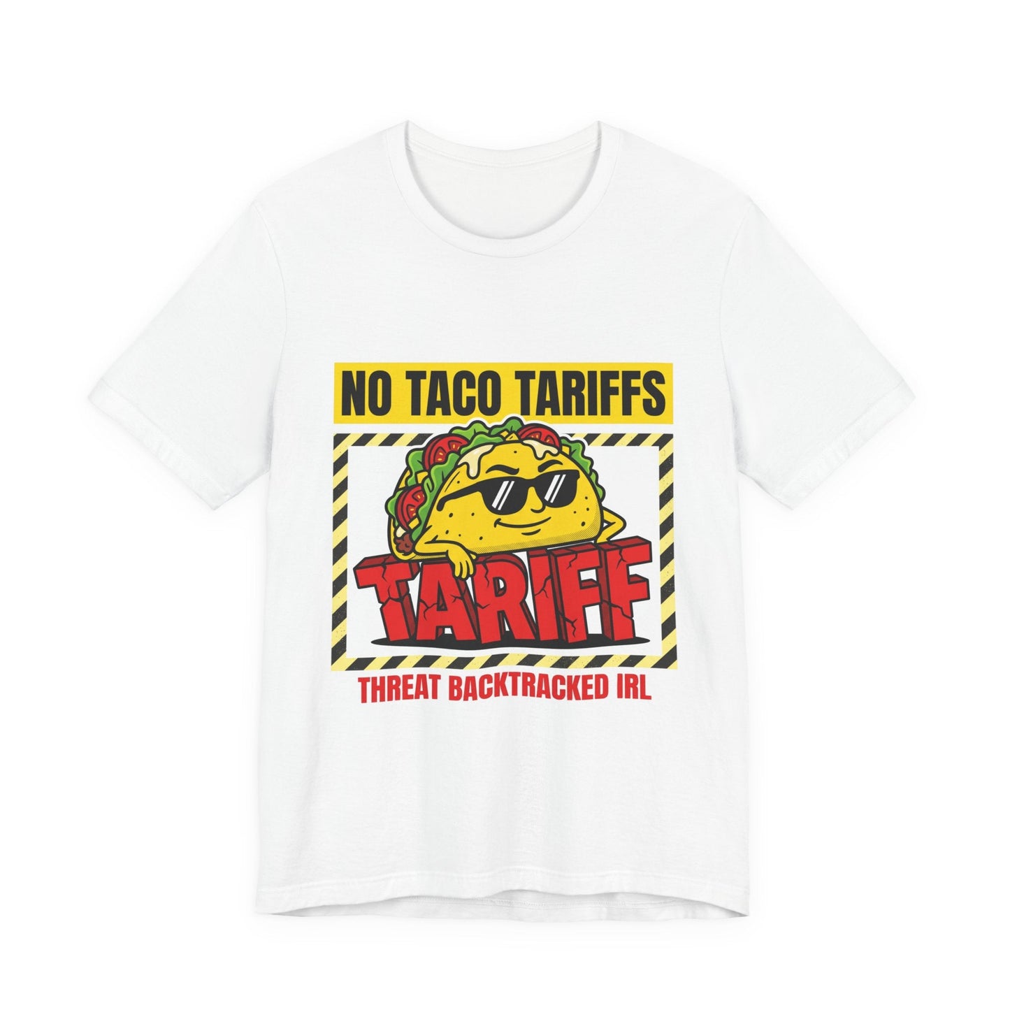 No Taco Tariffs Tee | taco pun, tariff backtrack protest typography