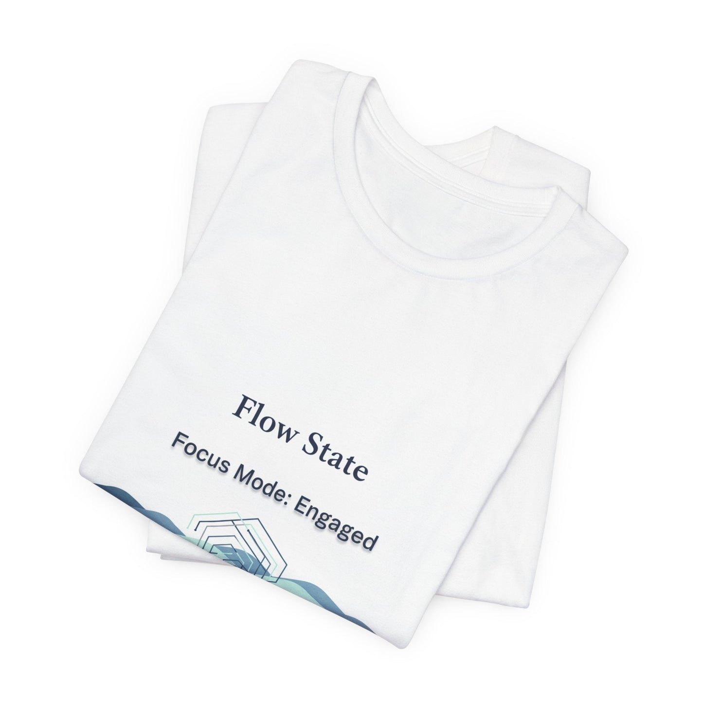 Flow State T-Shirt | Focus Mode Engaged Mindfulness Productivity Tee