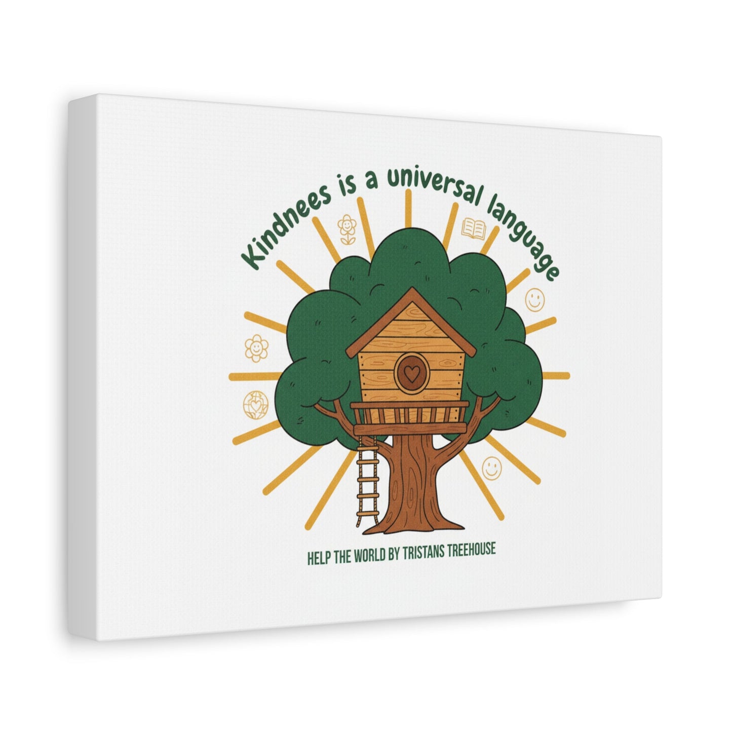 Kindness Is a Universal Language Canvas | Eco Humor, Treehouse Art