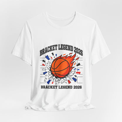 Bracket Legend 2026 T-Shirt | college tournament, bracket, gameday hoops