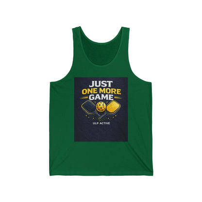 ULP Active Pickleball Tank Top Just One More Game— Play • Connect • Grow Athletic Jersey
