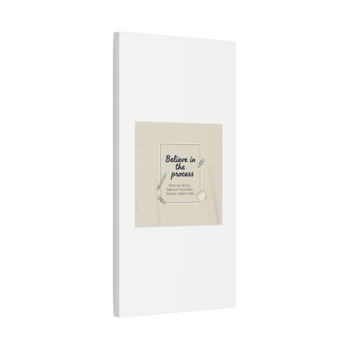 Believe in the Process Canvas | analogue note to self, handwritten reminder décor