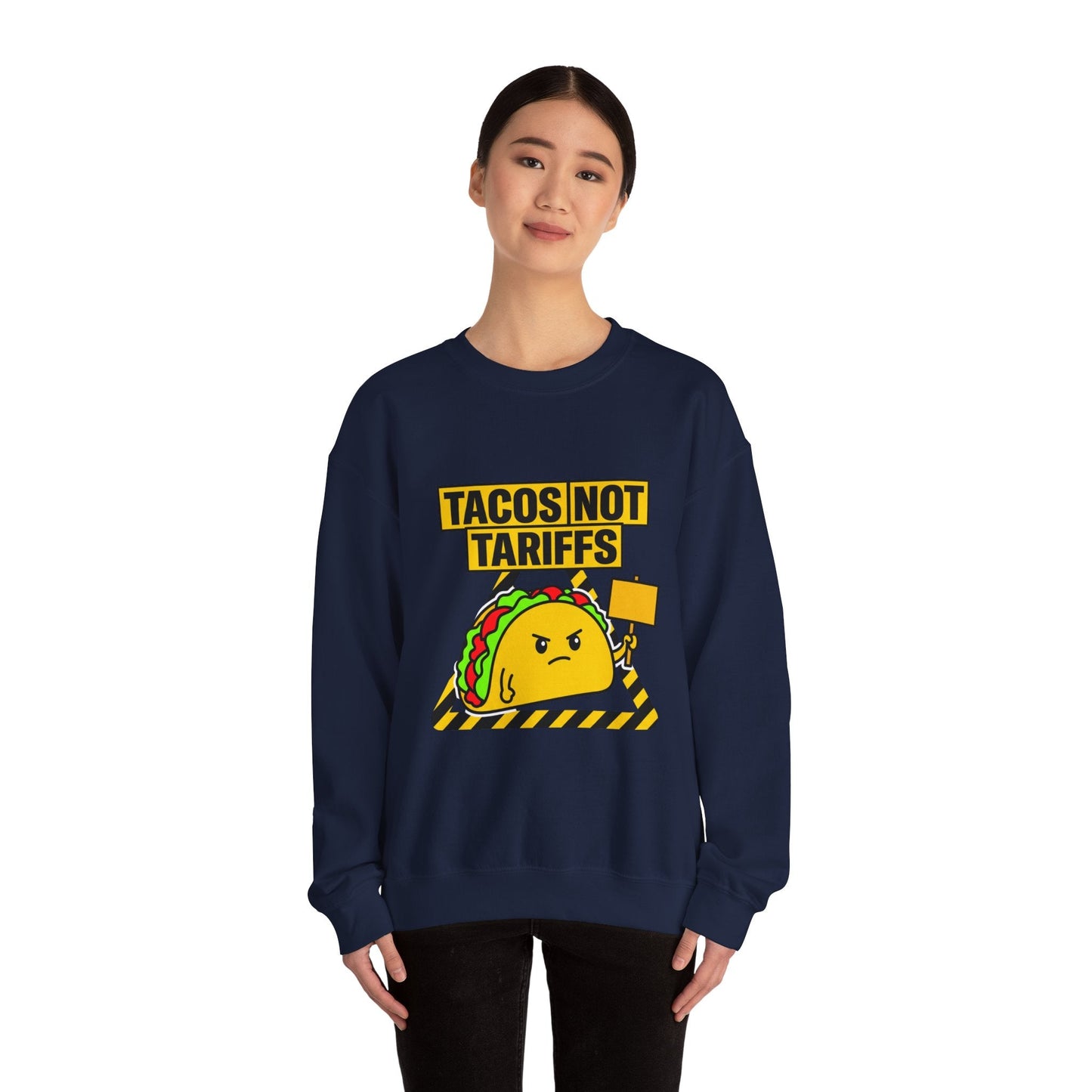 Tacos Not Tariffs Sweatshirt | taco pun, protest typography