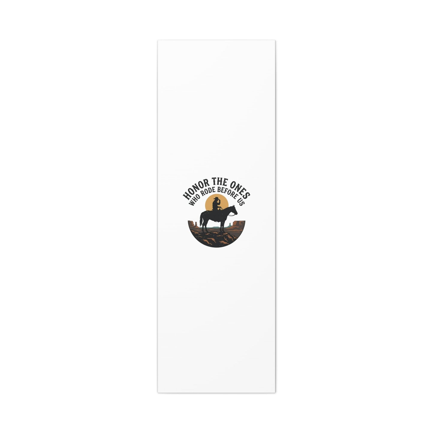 Honor the Ones Who Rode Before Us Canvas | Western, Cowboy, Vintage Americana
