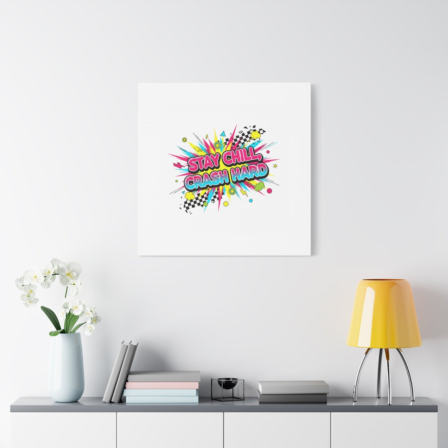 Stay Chill Crash Hard Canvas, neon graffiti crash out art | meltdown sticker style
