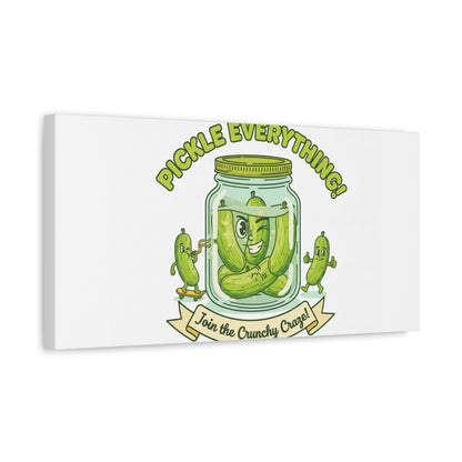 Pickle Everything! Matte Canvas | Brine Design, Pickle Lover Art