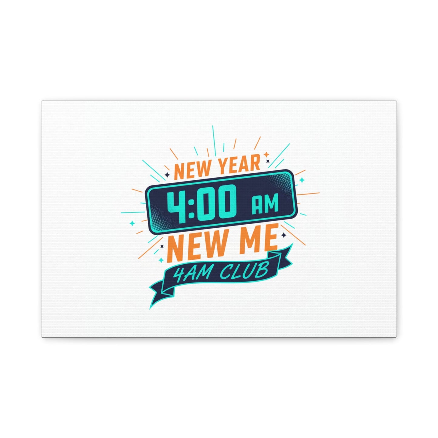 4AM Club New Year Graphic Canvas | Holiday Party Novelty, Festive New Year Decor
