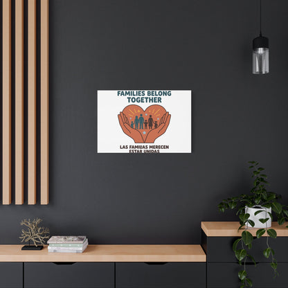 Families Belong Together Canvas | Family Unity, Bilingual Solidarity