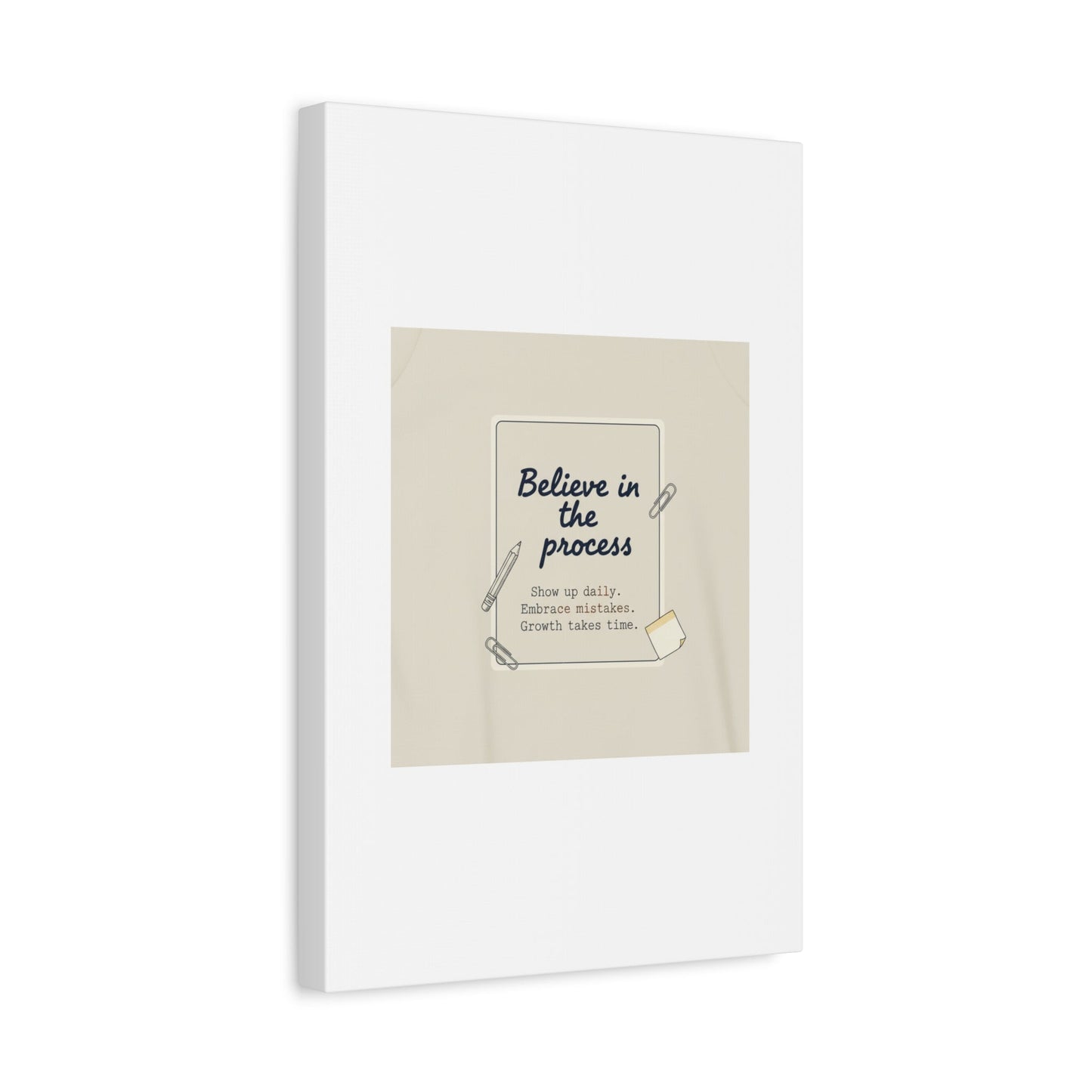 Believe in the Process Canvas | analogue note to self, handwritten reminder décor