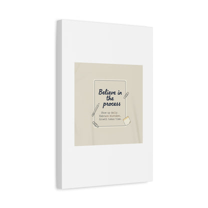 Believe in the Process Canvas | analogue note to self, handwritten reminder décor