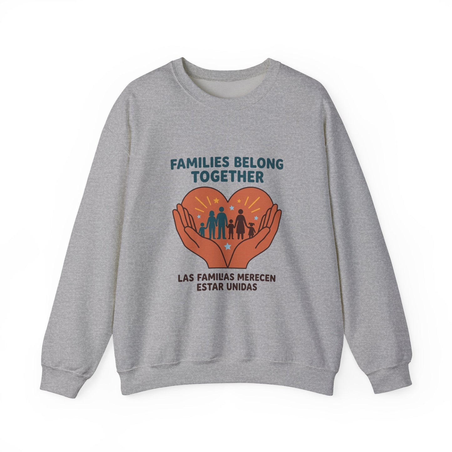 Families Belong Together Sweatshirt | family unity, solidaridad, immigrant rights
