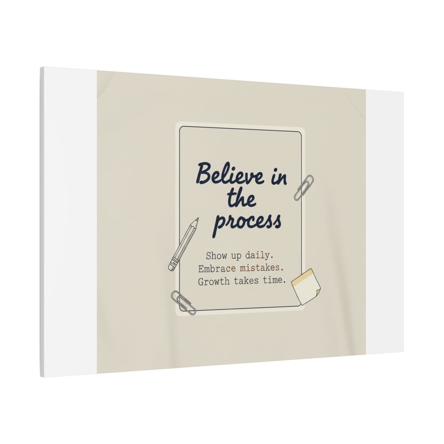 Believe in the Process Canvas | analogue note to self, handwritten reminder décor