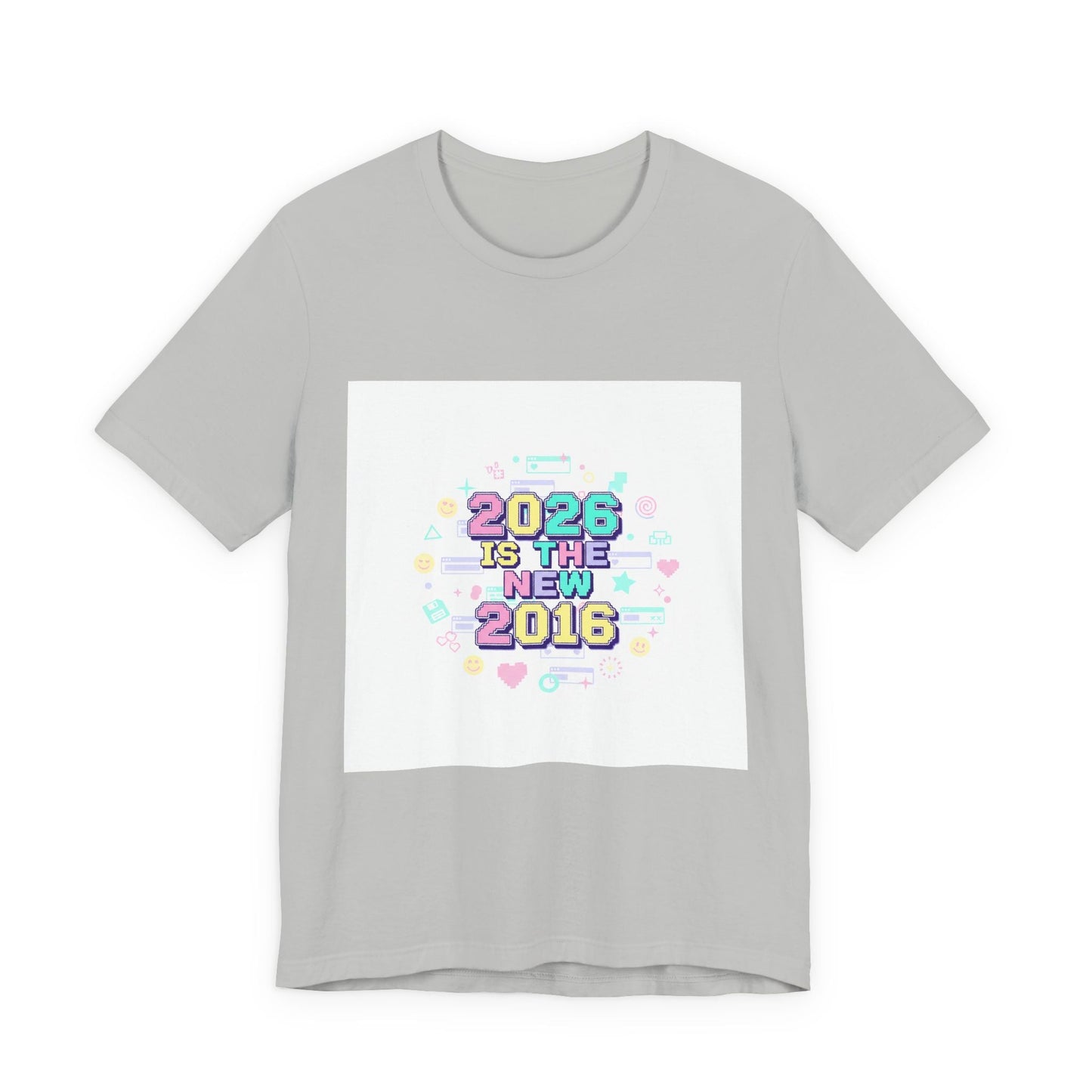 2026 Is The New 2016 Tee | 2010s Nostalgia, vintage internet aesthetic