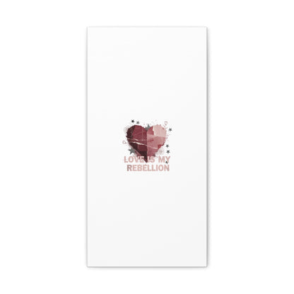 Love Is My Rebellion Canvas | Soft Grunge Hearts, Distressed Valentine Collage