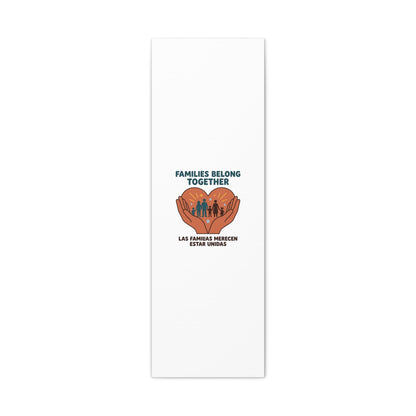Families Belong Together Canvas | Family Unity, Bilingual Solidarity