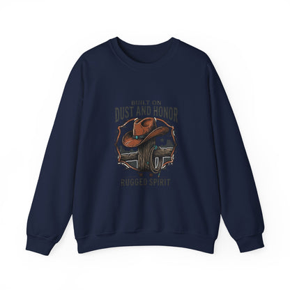 Built on Dust and Honor Crewneck Sweatshirt | Western Americana, Vintage Cowboy
