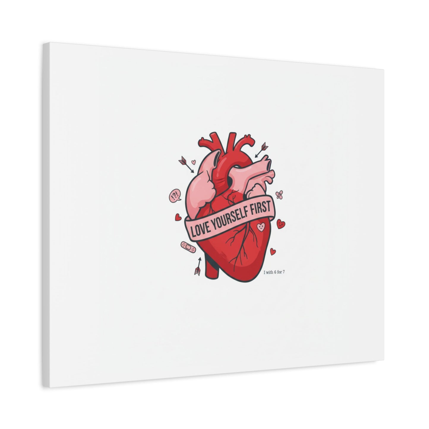 Love Yourself First Canvas, Hearts-with-a-Twist, Anti-Valentine Art