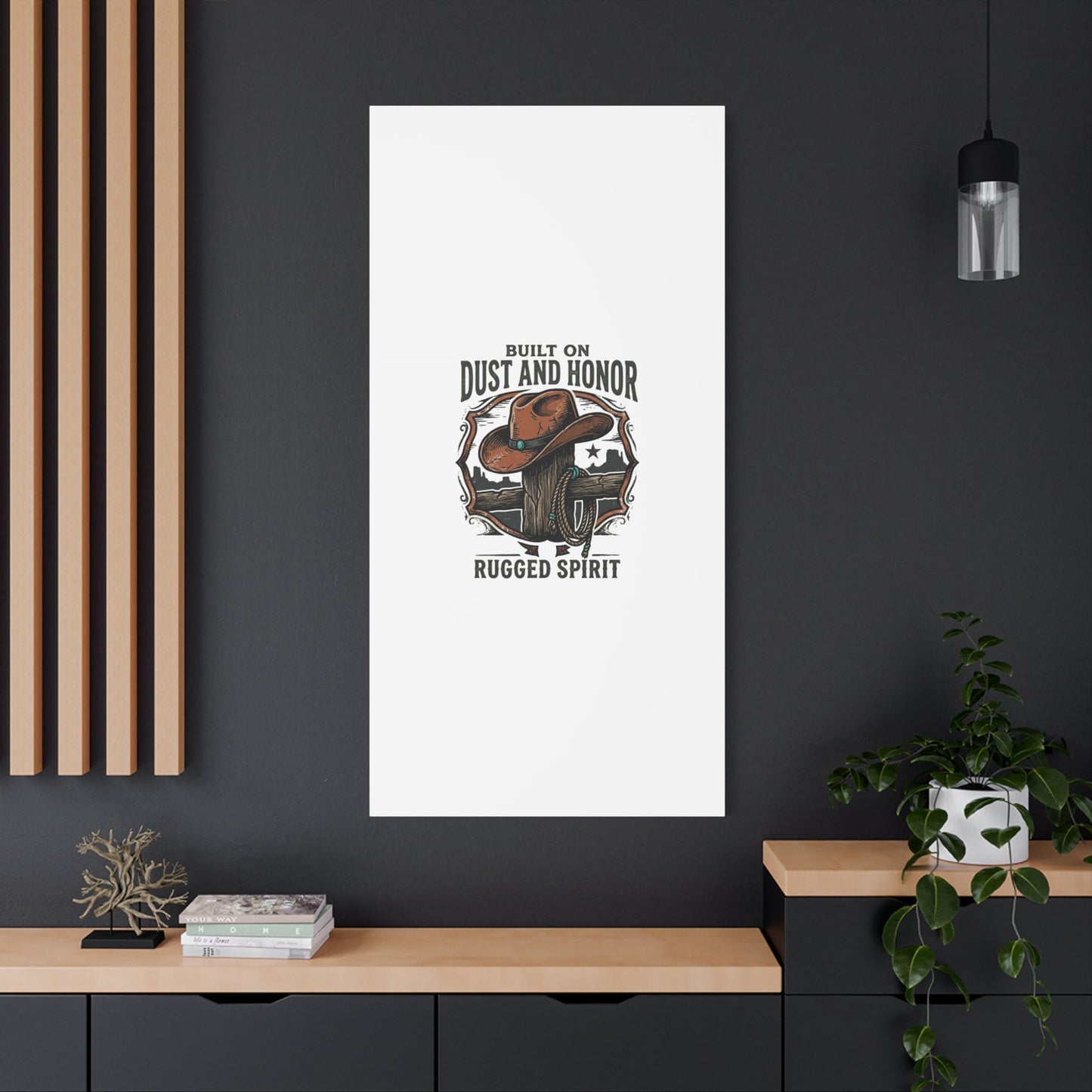 Built on Dust and Honor Canvas | Western cowboy, vintage Americana