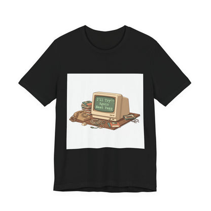 I'll Try Again Next Year T-Shirt | resolution joke shirt, January burnout meme