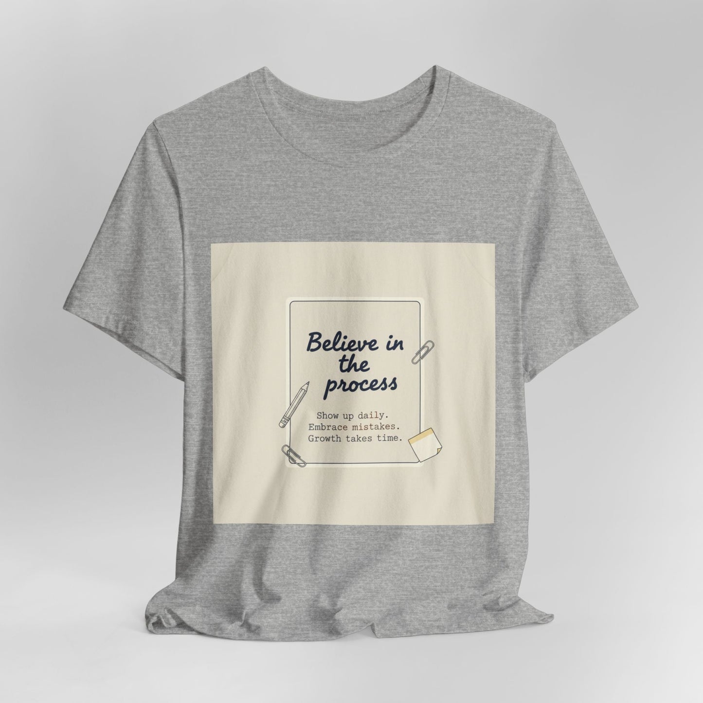 Believe in the Process T‑Shirt | note to self shirt, post‑it note design