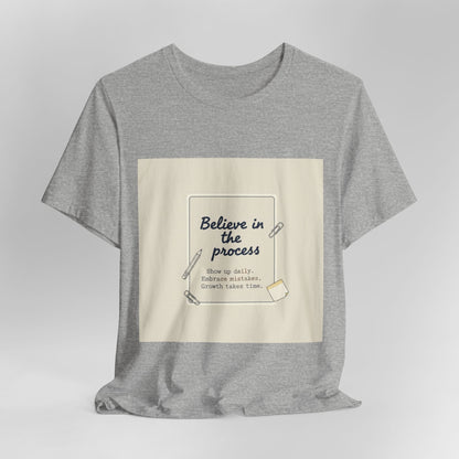 Believe in the Process T‑Shirt | note to self shirt, post‑it note design