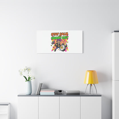 Stay Calm and Crash Out Canvas | neon skate graffiti, meltdown art