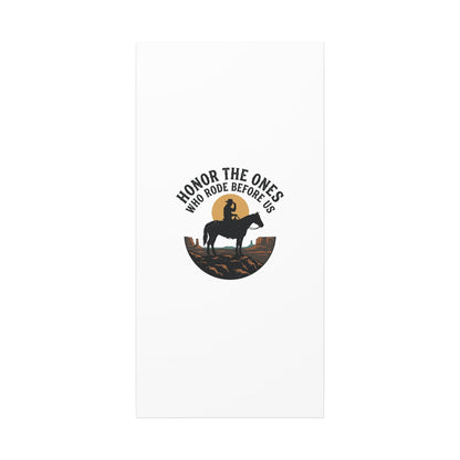 Honor the Ones Who Rode Before Us Canvas | Western, Cowboy, Vintage Americana