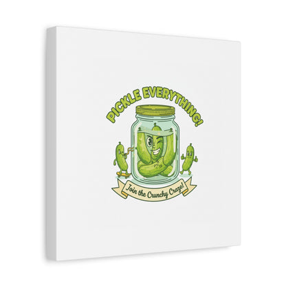 Pickle Everything! Matte Canvas | Brine Design, Pickle Lover Art