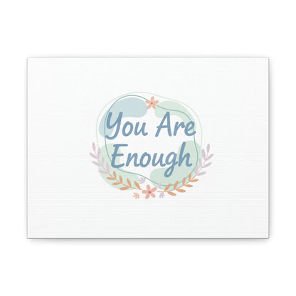 You Are Enough Canvas, Mental Health Art | Supportive Affirmation Wall Decor