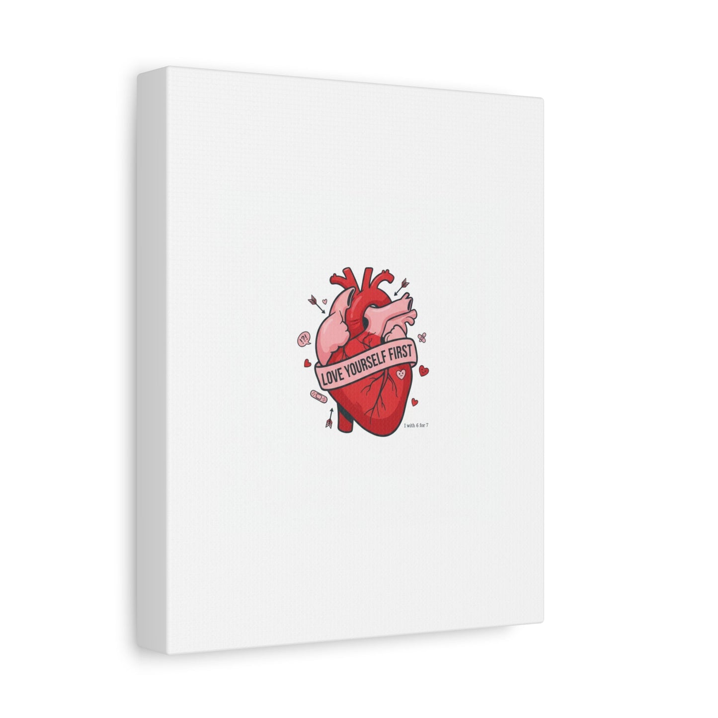 Love Yourself First Canvas, Hearts-with-a-Twist, Anti-Valentine Art