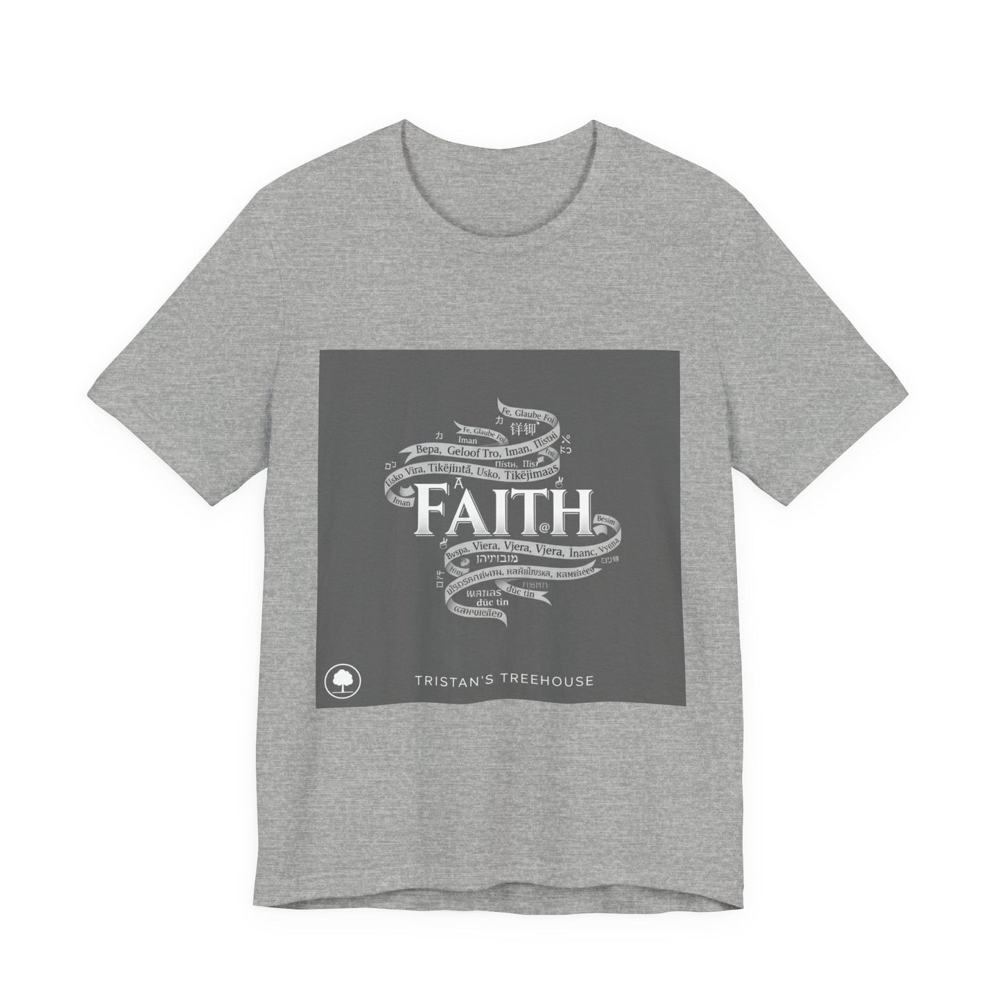 Faith is a Universal Language – T-Shirt