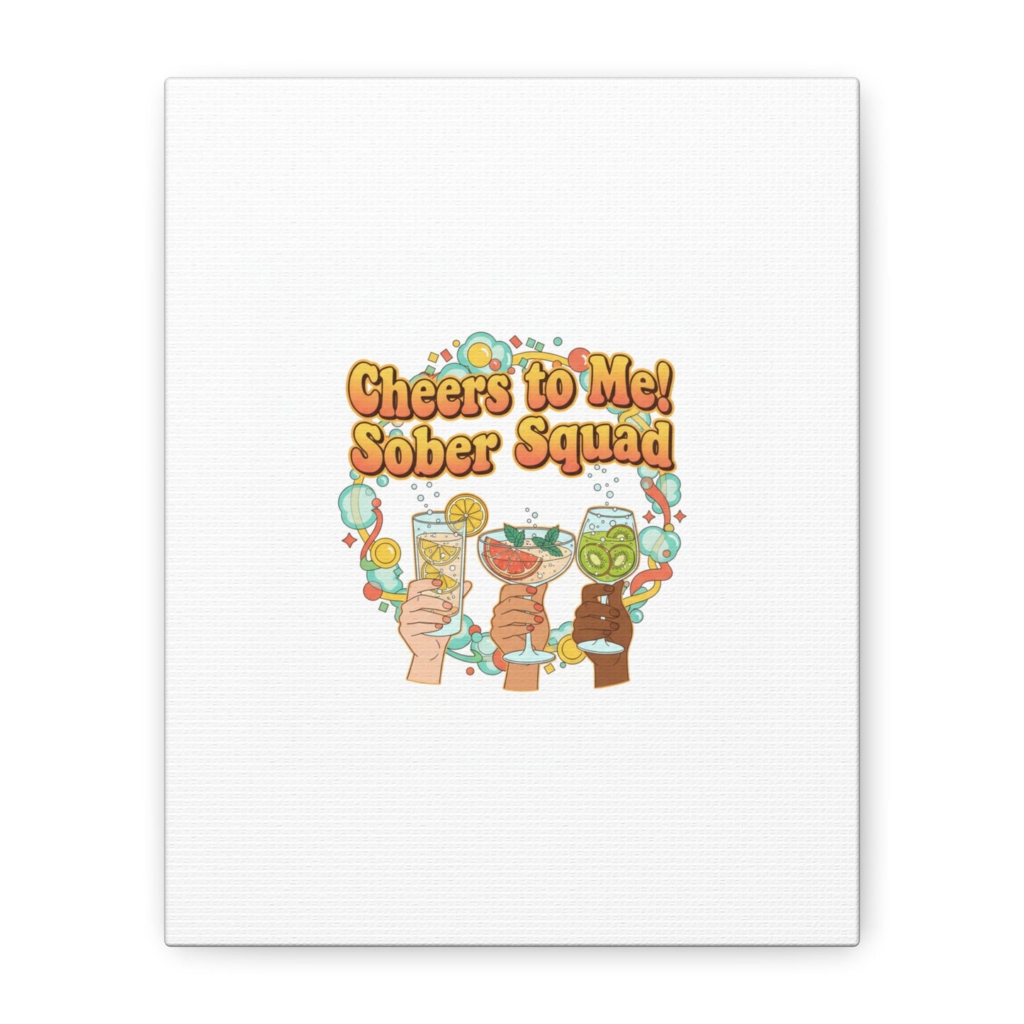 Cheers to Me Sober Squad Canvas | Dry January Mocktail Art