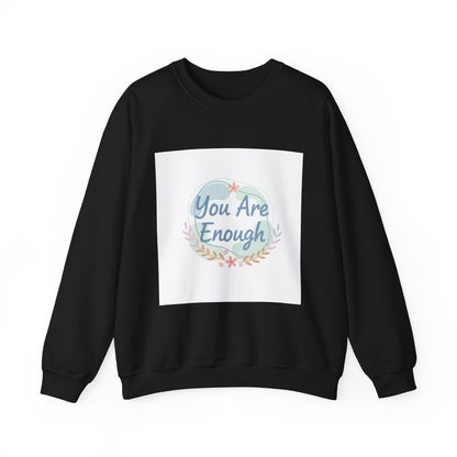 You Are Enough Crewneck Sweatshirt | mental health, self care sweatshirt