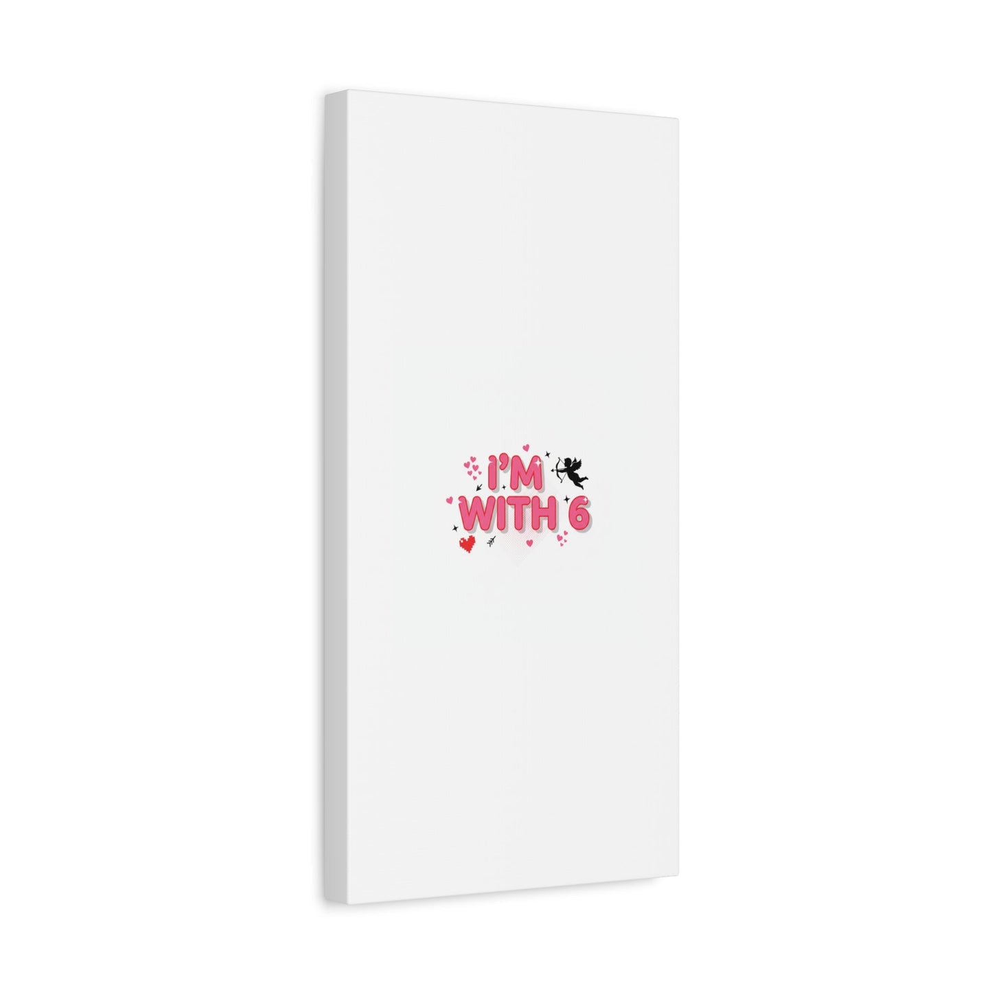 Valentine's 'I with 6 for 7' Meme Matte Canvas Art