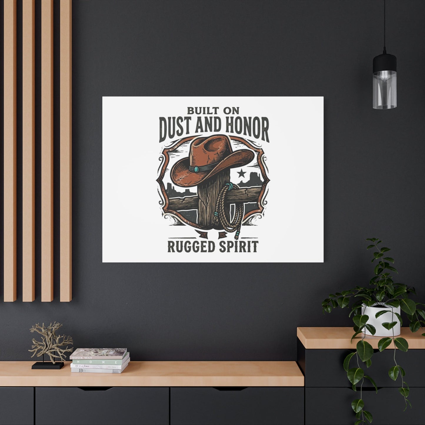 Built on Dust and Honor Canvas | Western cowboy, vintage Americana