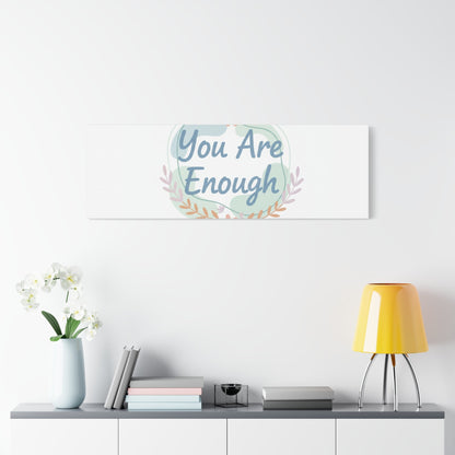 You Are Enough Canvas, Mental Health Art | Supportive Affirmation Wall Decor