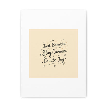 Just Breathe Stay Curious Create Joy Canvas | Messy Handwritten Typography, Doodle Text Art