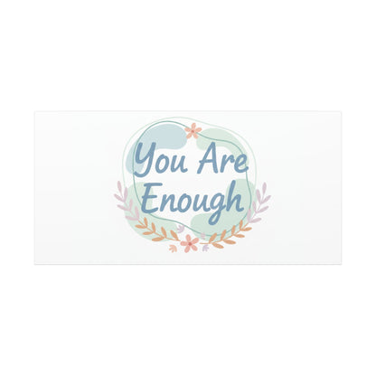 You Are Enough Canvas, Mental Health Art | Supportive Affirmation Wall Decor