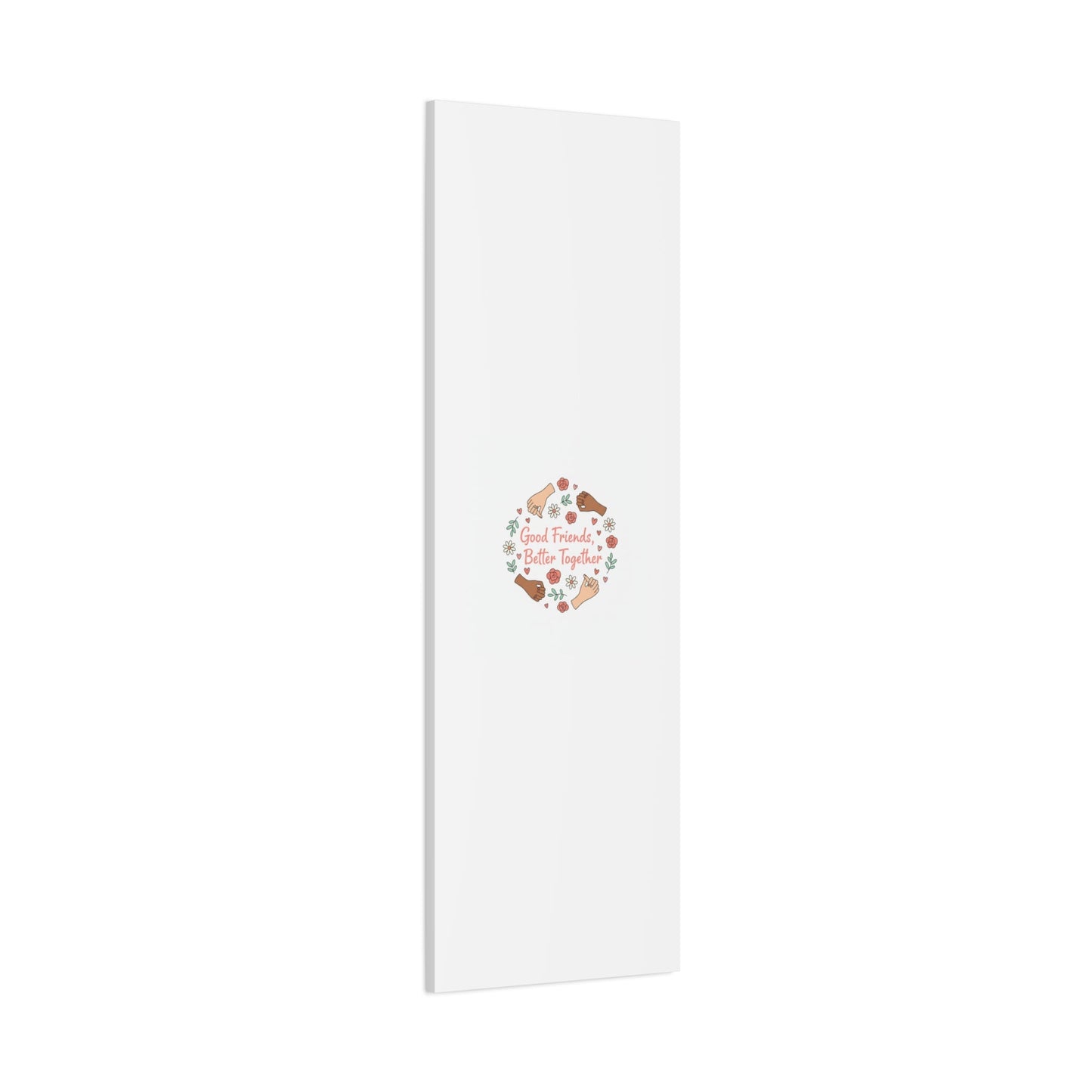 Good Friends Better Together Canvas | Friendship Valentine, Platonic Love