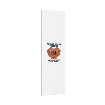 Families Belong Together Canvas | Family Unity, Bilingual Solidarity