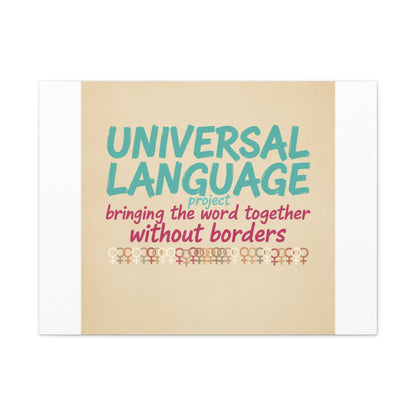 Universal Language Canvas | empowerment slogan, equality wall art