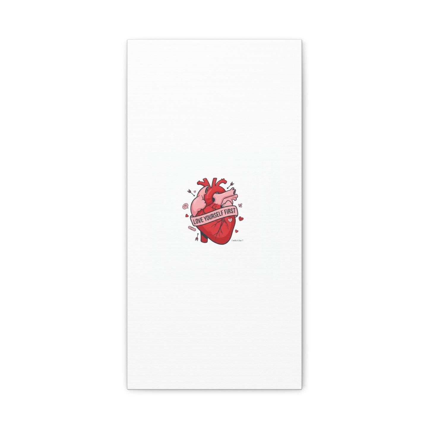 Love Yourself First Canvas, Hearts-with-a-Twist, Anti-Valentine Art