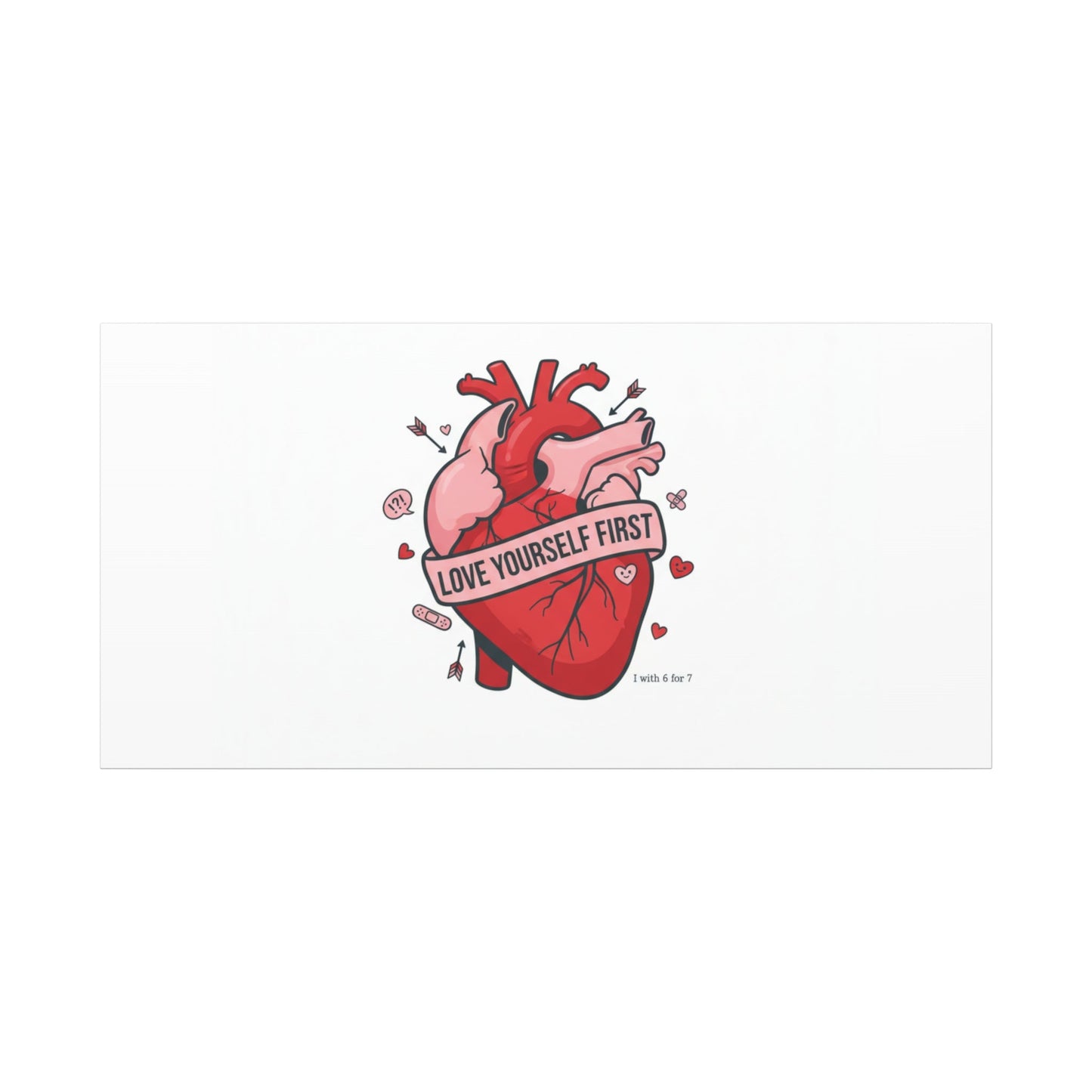 Love Yourself First Canvas, Hearts-with-a-Twist, Anti-Valentine Art