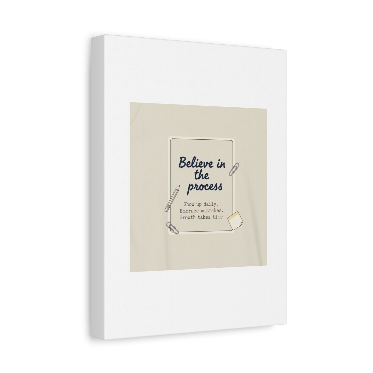 Believe in the Process Canvas | analogue note to self, handwritten reminder décor