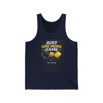 ULP Active Pickleball Tank Top Just One More Game— Play • Connect • Grow Athletic Jersey
