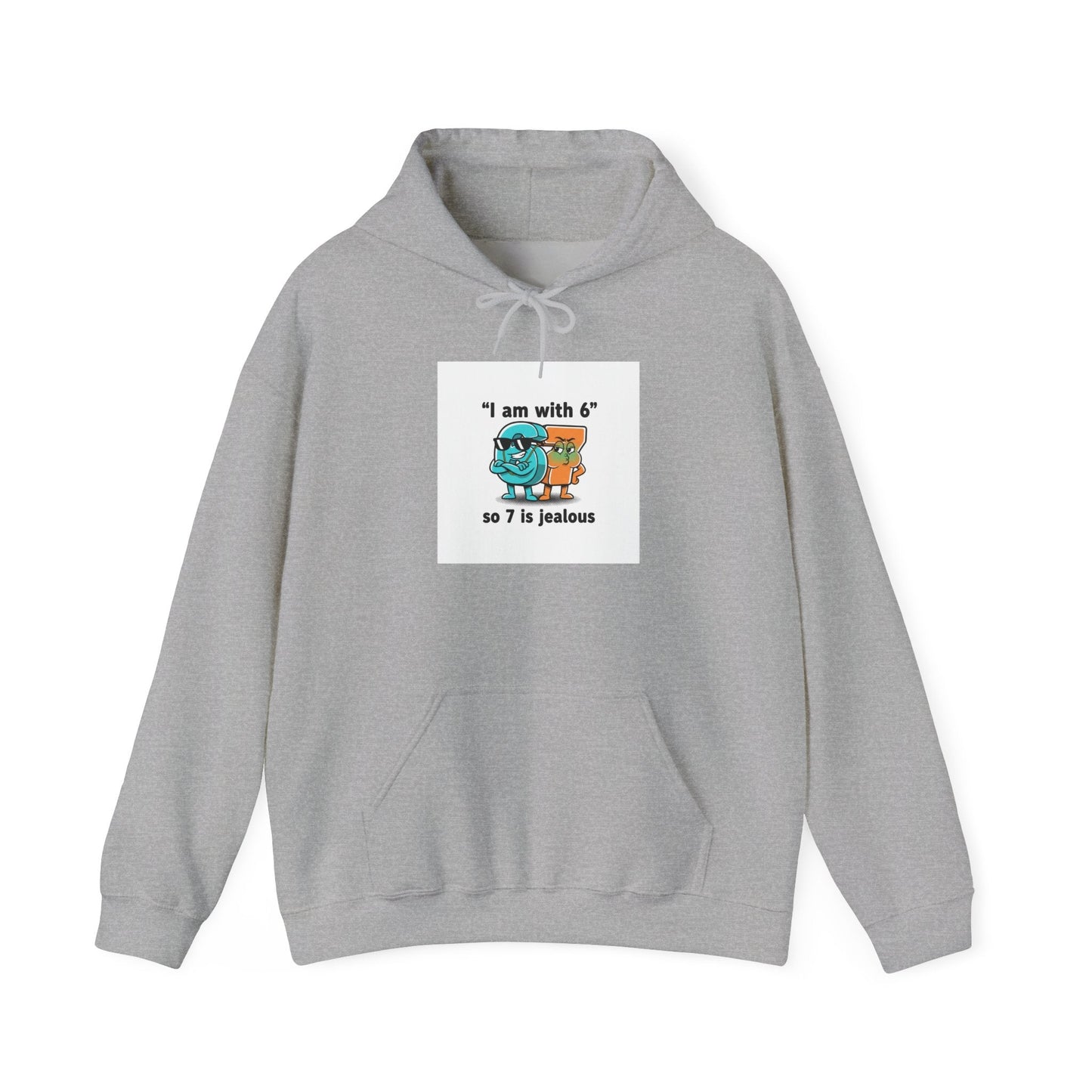 "I Am With 6" Funny Math Joke Hoodie | Meme Graphic Sweatshirt